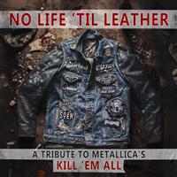 No Life 'Til Leather - A Tribute To Metallica's Kill 'Em All - Vinyl LP : Affiliate Product | CFF Radio