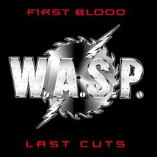 W.A.S.P. - First Blood....Last Cuts Vinyl LP : Affiliate Product | CFF Radio