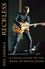Bryan Adams - Reckless (A Casual Guide To The Music Of Bryan Adams) Paperback : Affiliate Product | CFF Radio