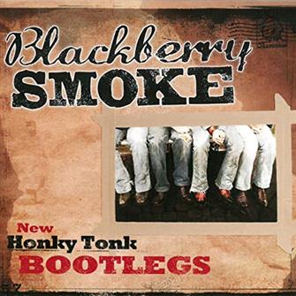 Blackberry Smoke  - New Honky Tonk Bootlegs (CD) : Amazon Product Link | CFF Radio