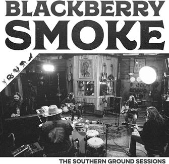 Blackberry Smoke - The Southern Ground Sessions (Vinyl LP) : Amazon Product Link | CFF Radio