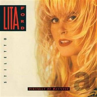 Lita Ford - Stiletto (Import, Remastered CD) : Amazon Product Link | CFF Radio