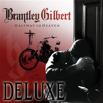 Brantley Gilbert - Halfway To Heaven (Deluxe Edition CD) : Amazon Product Link | CFF Radio