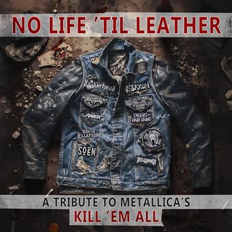 No Life 'Til Leather - A Tribute To Metallica's Kill 'Em All : Amazon Product Link | CFF Radio
