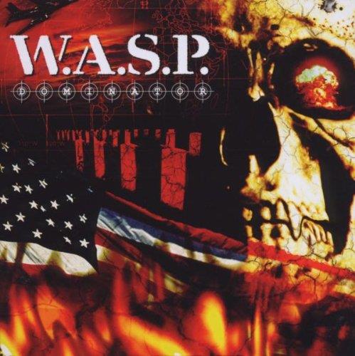 W.A.S.P. Dominator Import CD : Amazon Product Link | CFF Radio