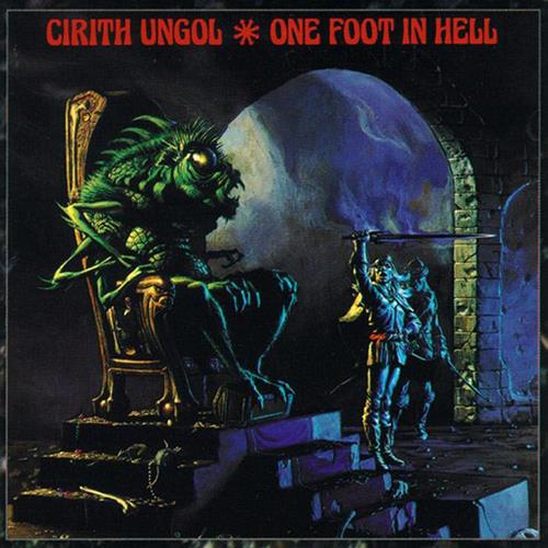 Cirith Ungol One Foot in Hell CD : Amazon Product Link | CFF Radio
