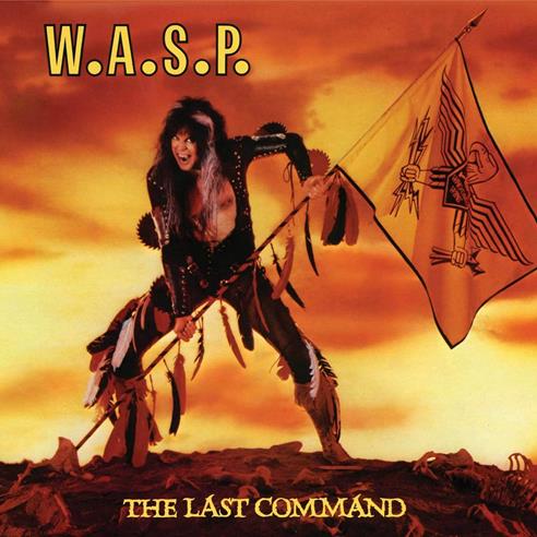 W.A.S.P. The Last Command CD : Amazon Product Link | CFF Radio