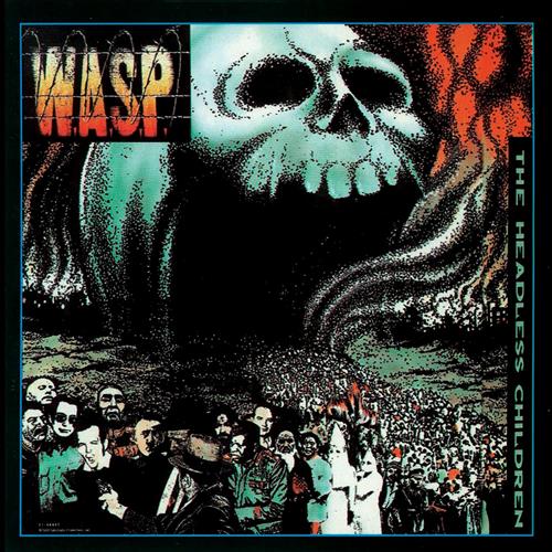 W.A.S.P. The Headless Children Import Vinyl LP : Amazon Product Link | CFF Radio