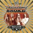 Blackberry Smoke - Bad Luck Ain't No Crime (CD) : Amazon Product Link | CFF Radio