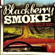Blackberry Smoke  - Little Piece of Dixie (CD) : Amazon Product Link | CFF Radio