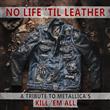 No Life 'Til Leather - A Tribute To Metallica's Kill 'Em All - Vinyl LP : Amazon Product Link | CFF Radio