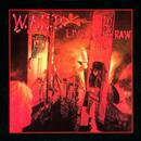 W.A.S.P. Live... In The Raw CD : Amazon Product Link | CFF Radio
