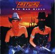 Bad Bad Girls from Fastway : Album Name | CFF Radio