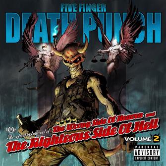 The_Wrong_Side_of_Heaven_and_the_Righteous_Side_of_Hell_Volume_2 from Five Finger Death Punch : Album Picture | CFF Radio
