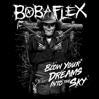 I'll Blow Your Dreams into the Sky from Bobaflex : Album Name | CFF Radio