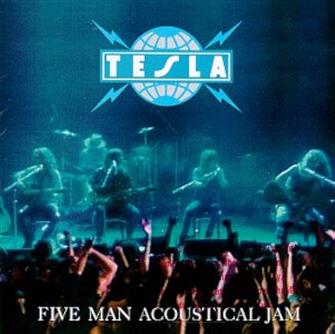 Five_Man_Acoustical_Jam from Tesla : Album Picture | CFF Radio