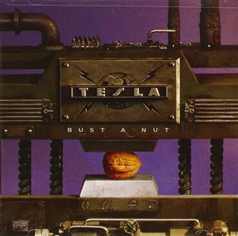 Bust_A_Nut from Tesla : Album Picture | CFF Radio