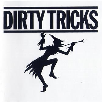 Dirty_Tricks from Dirty Tricks : Album Picture | CFF Radio