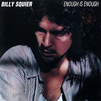 Enough_Is_Enough from Billy Squier : Album Picture | CFF Radio