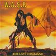 The Last Command from W.A.S.P. : Album Name | CFF Radio