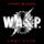First Blood....Last Cuts from W.A.S.P. : Album Name | CFF Radio