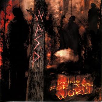 Dying_For_The_World from W.A.S.P. : Album Picture | CFF Radio