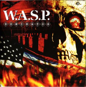 Dominator from W.A.S.P. : Album Picture | CFF Radio