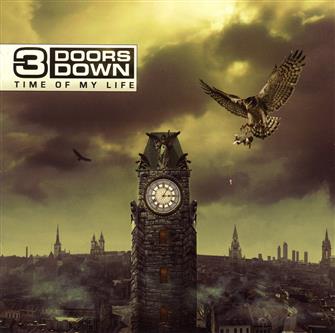 Time Of My Life from 3 Doors Down : Album Name | CFF Radio