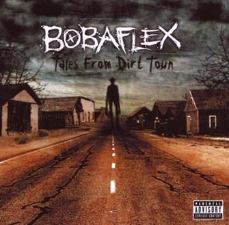 Tales_From_Dirt_Town from Bobaflex : Album Picture | CFF Radio